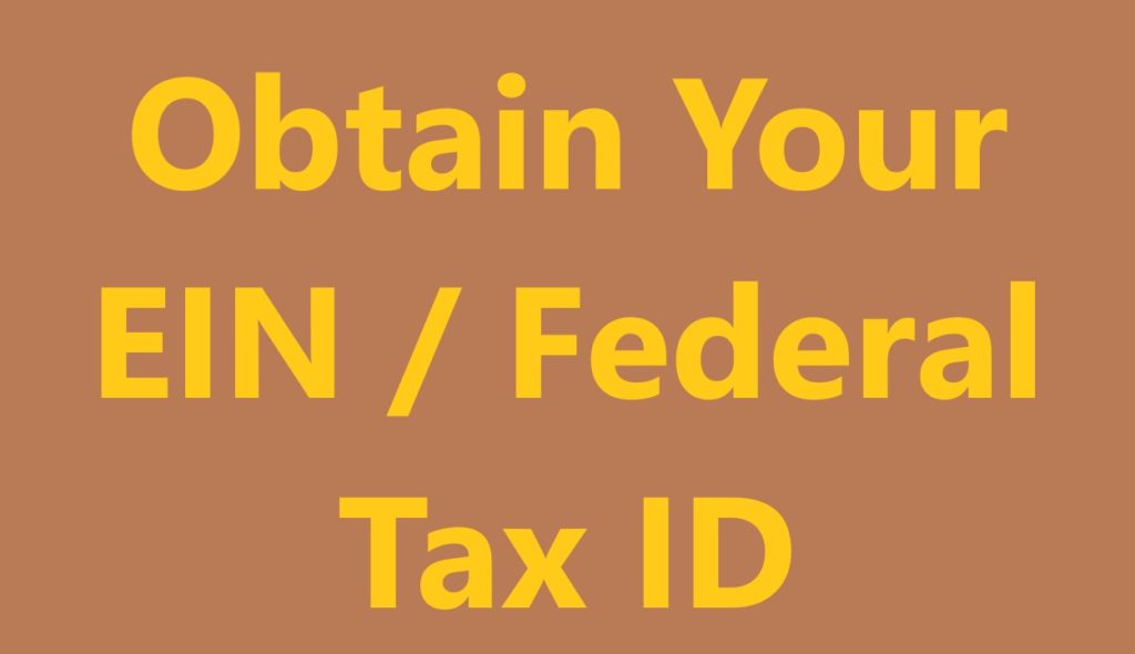 Obtain Your EIN Federal Tax ID